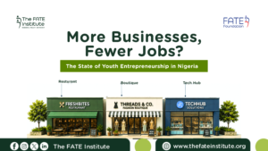 More Businesses, Fewer Jobs? The State of Youth Entrepreneurship in Nigeria